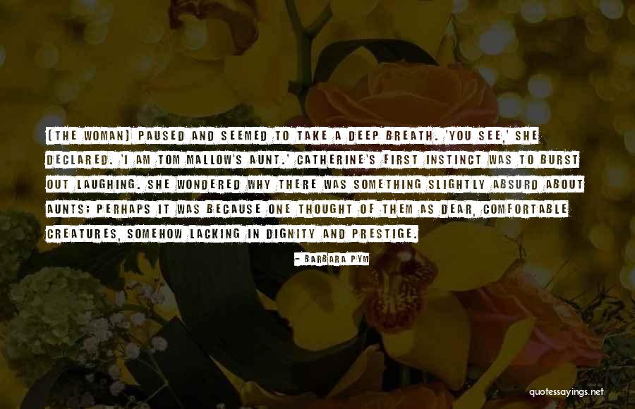 Tavleen Bhatia Quotes By Barbara Pym Tavleen Bhatia Quotes By Barbara Pym