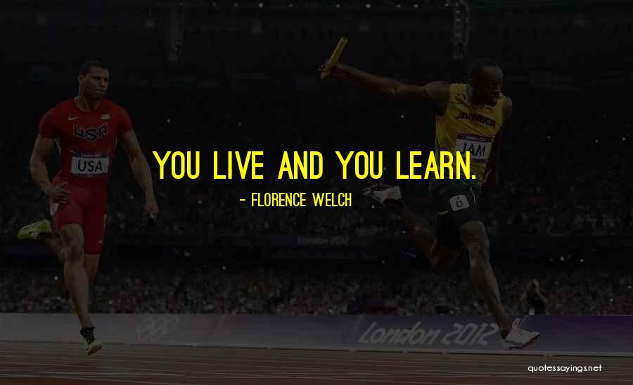 Tavolacci Realty Quotes By Florence Welch Tavolacci Realty Quotes By Florence Welch