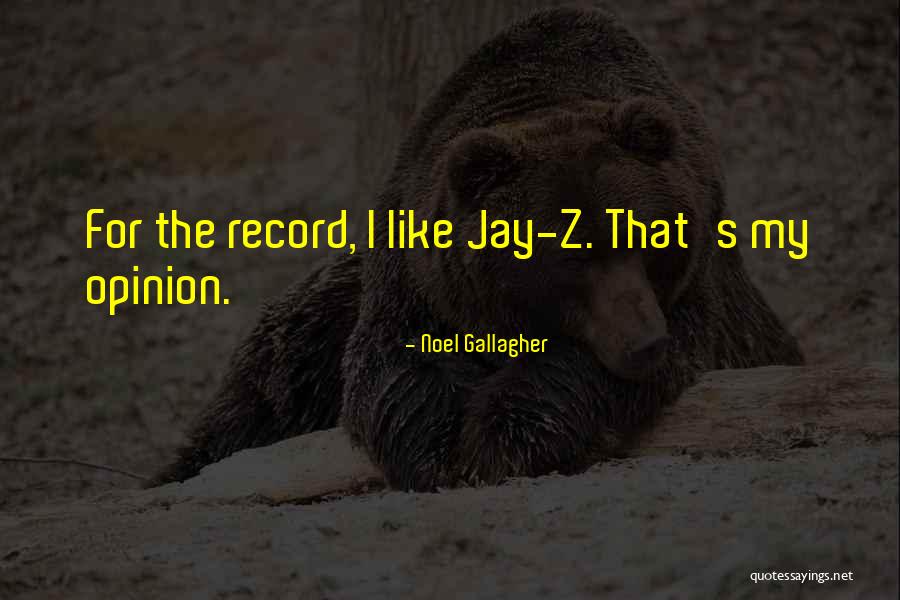 Tavor Quotes By Noel Gallagher Tavor Quotes By Noel Gallagher
