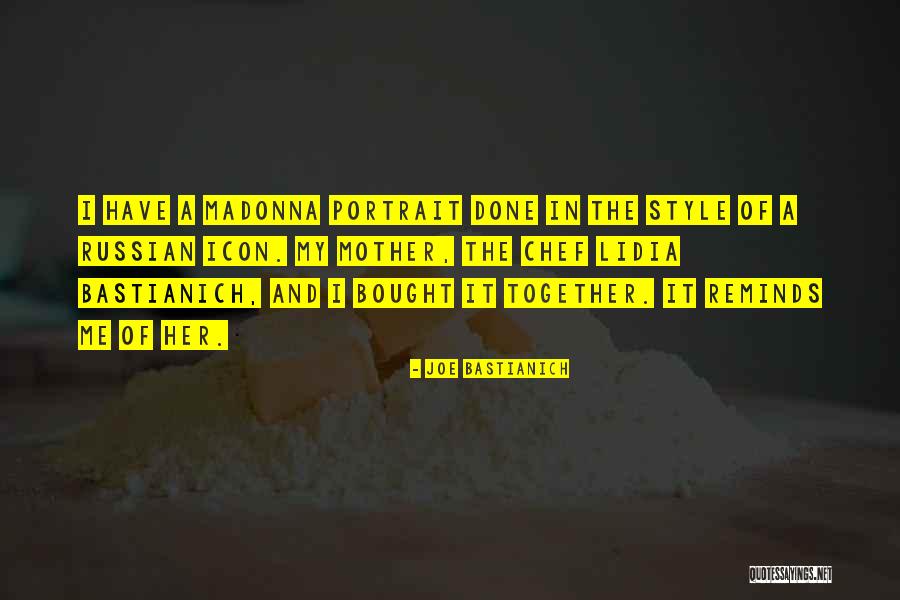 Tavormina Paulette Quotes By Joe Bastianich Tavormina Paulette Quotes By Joe Bastianich