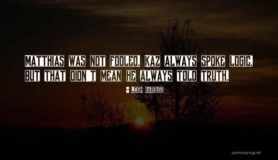 Tavormina Paulette Quotes By Leigh Bardugo Tavormina Paulette Quotes By Leigh Bardugo