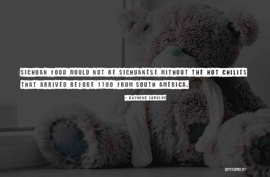 Tavormina Tony Quotes By Raymond Sokolov Tavormina Tony Quotes By Raymond Sokolov