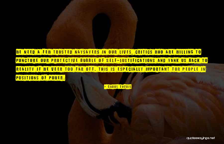 Tavris Quotes By Carol Tavris Tavris Quotes By Carol Tavris
