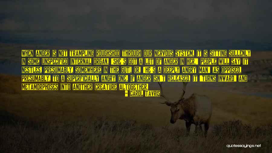 Tavris Quotes By Carol Tavris Tavris Quotes By Carol Tavris