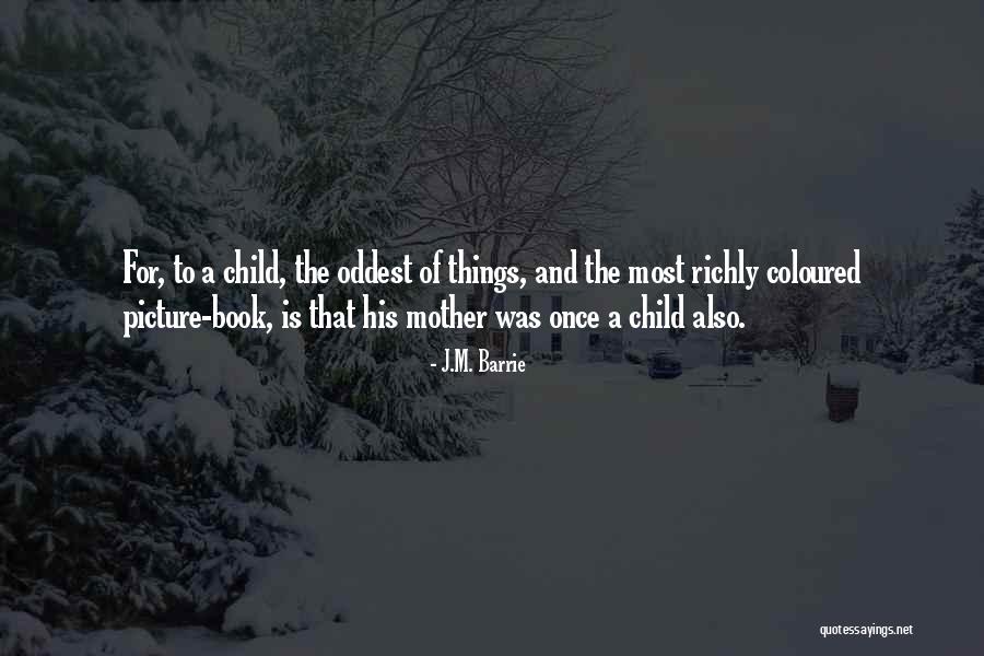 Tavsiye Edilen Quotes By J.M. Barrie Tavsiye Edilen Quotes By J.M. Barrie