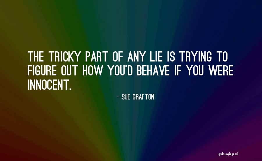 Tavsiye Edilen Quotes By Sue Grafton Tavsiye Edilen Quotes By Sue Grafton