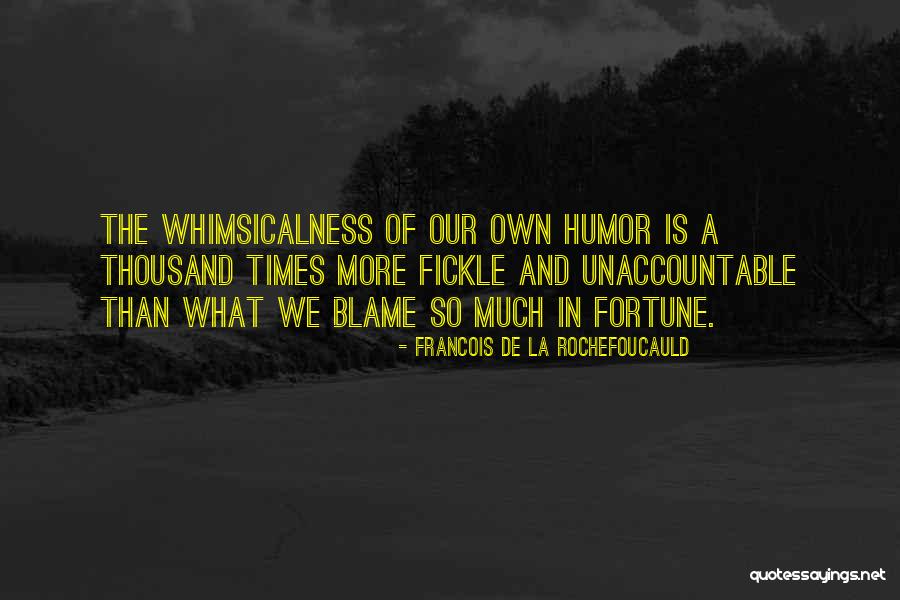 Tawa Pa Quotes By Francois De La Rochefoucauld Tawa Pa Quotes By Francois De La Rochefoucauld