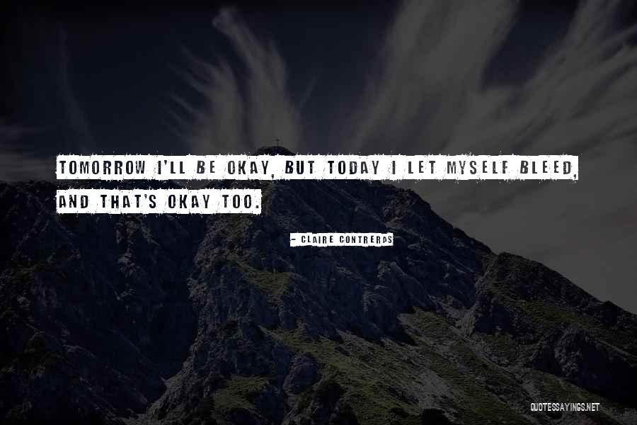 Tawakullah Quotes By Claire Contreras Tawakullah Quotes By Claire Contreras