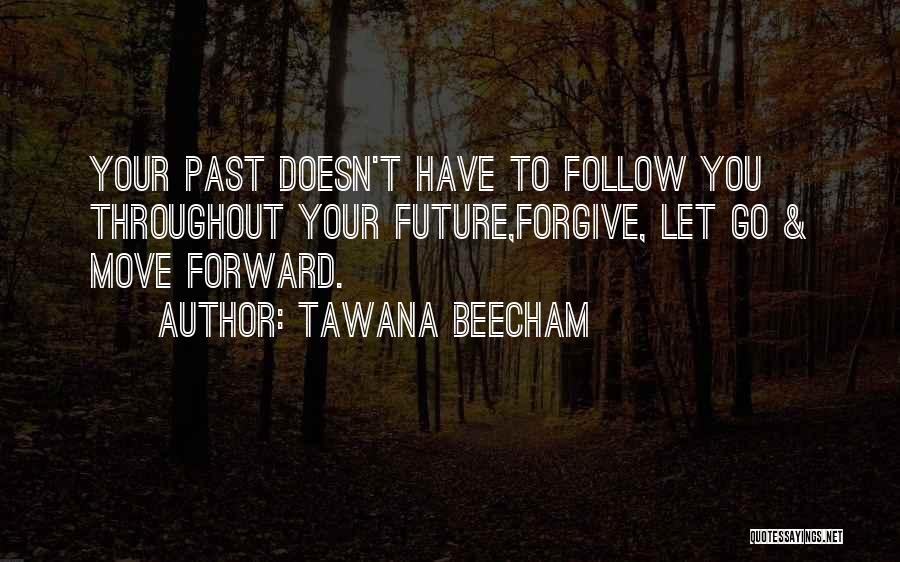 Tawana Beecham Quotes 114167