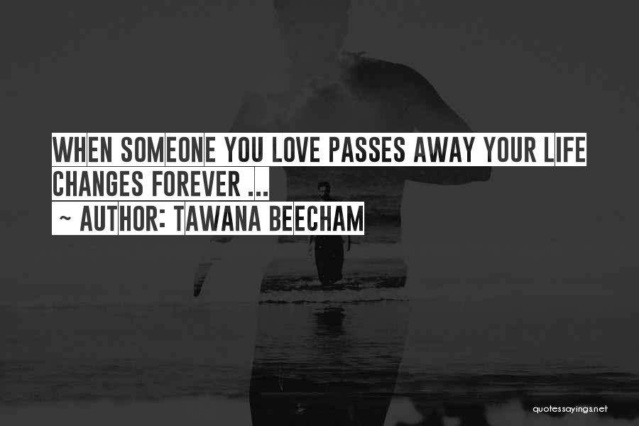 Tawana Beecham Quotes 1528639