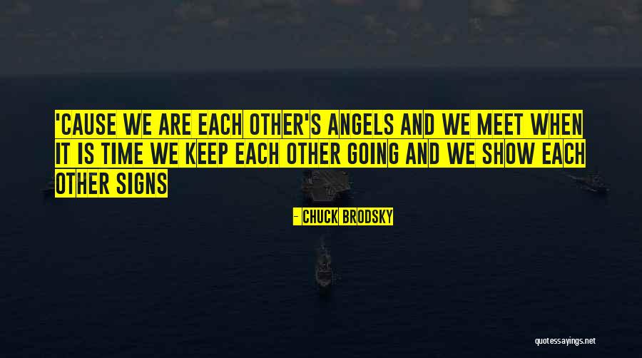 Tawatha Thigh Quotes By Chuck Brodsky Tawatha Thigh Quotes By Chuck Brodsky
