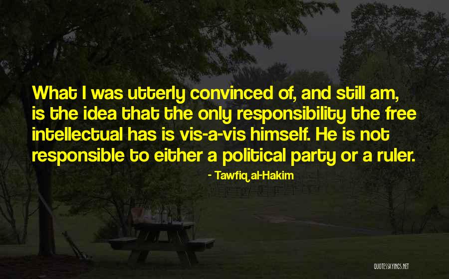 Tawfiq Al Quotes By Tawfiq Al-Hakim Tawfiq Al Quotes By Tawfiq Al-Hakim