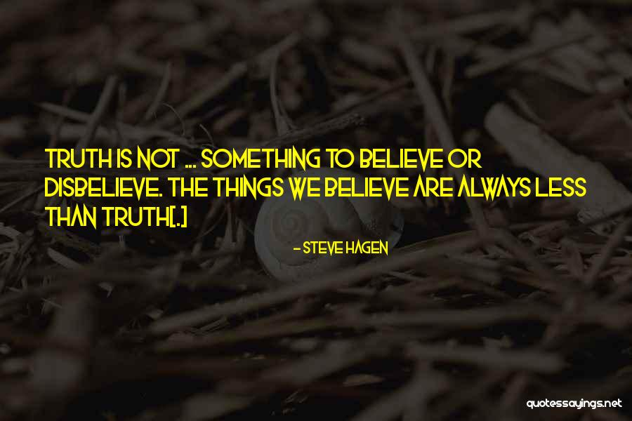Tawilga Quotes By Steve Hagen Tawilga Quotes By Steve Hagen