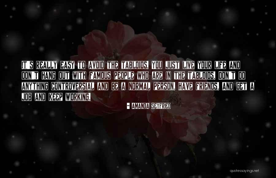 Tawl Ross Quotes By Amanda Seyfried Tawl Ross Quotes By Amanda Seyfried