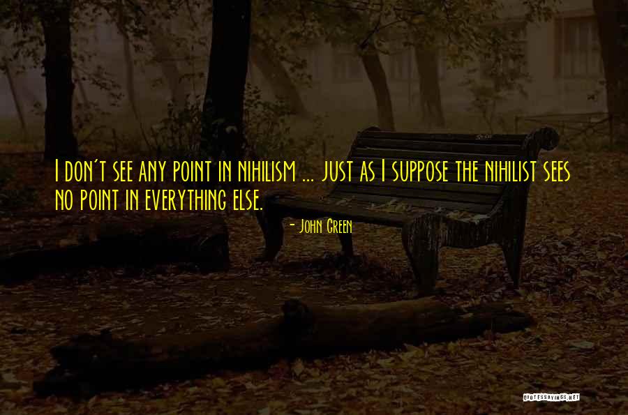 Tawle Quotes By John Green Tawle Quotes By John Green