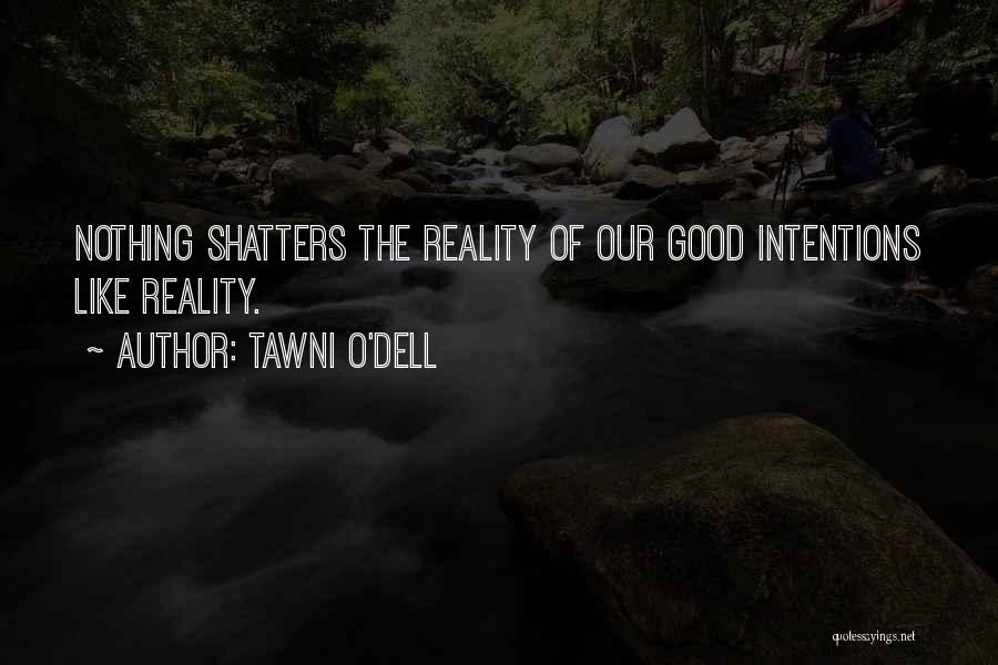 Tawni O'Dell Quotes 1443115