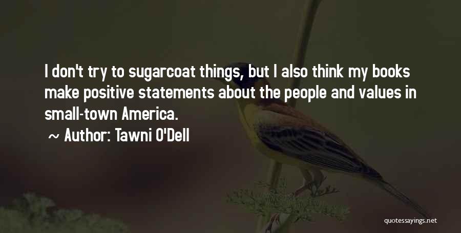 Tawni O'Dell Quotes 1549295