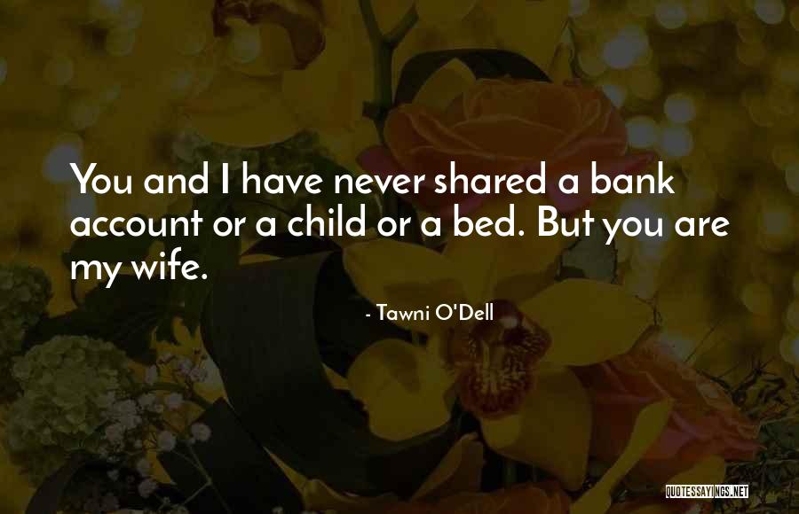 Tawni O'Dell Quotes 1786041