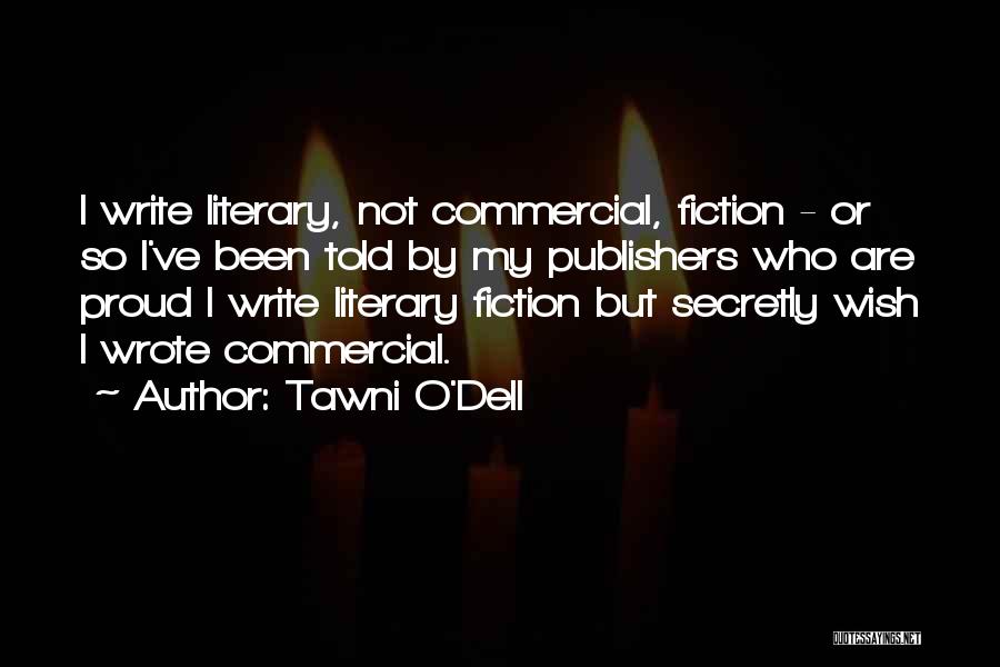 Tawni O'Dell Quotes 2189551