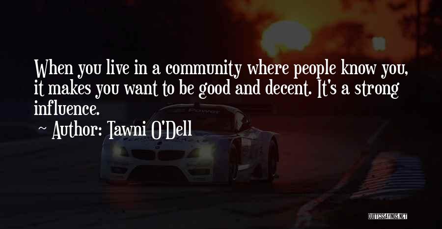 Tawni O'Dell Quotes 241469