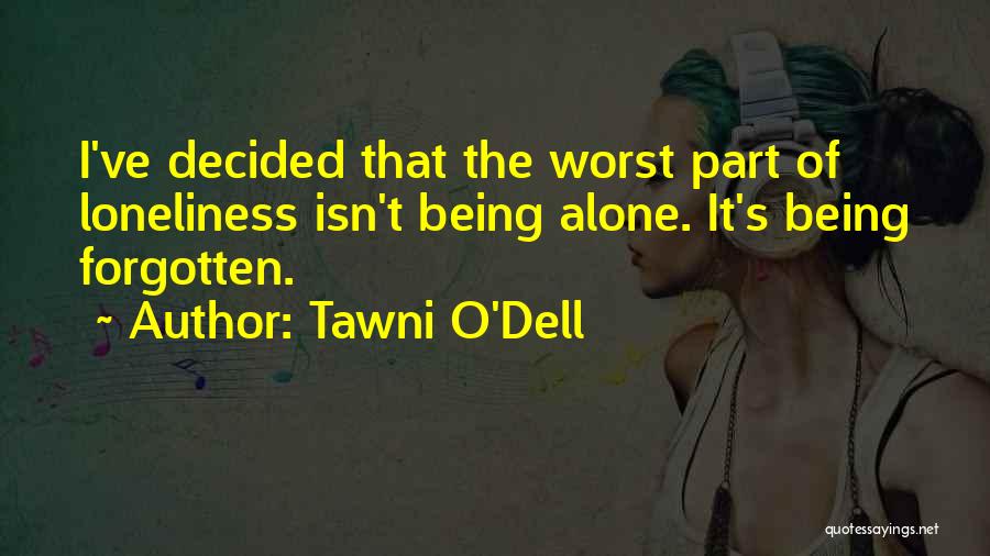 Tawni O'Dell Quotes 993092