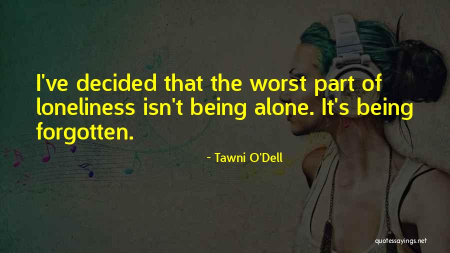 Tawni O'Dell Quotes 993092