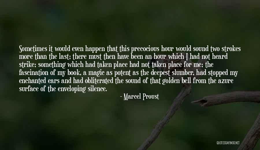 Tawnia Jones Quotes By Marcel Proust