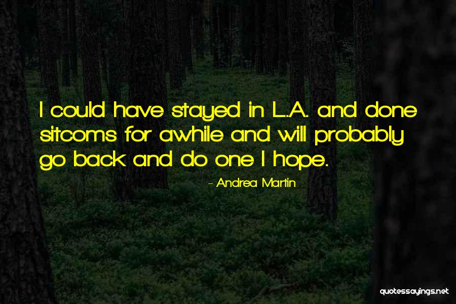 Tawny Caldwell Quotes By Andrea Martin Tawny Caldwell Quotes By Andrea Martin