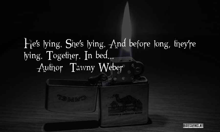 Tawny Weber Quotes 1068331