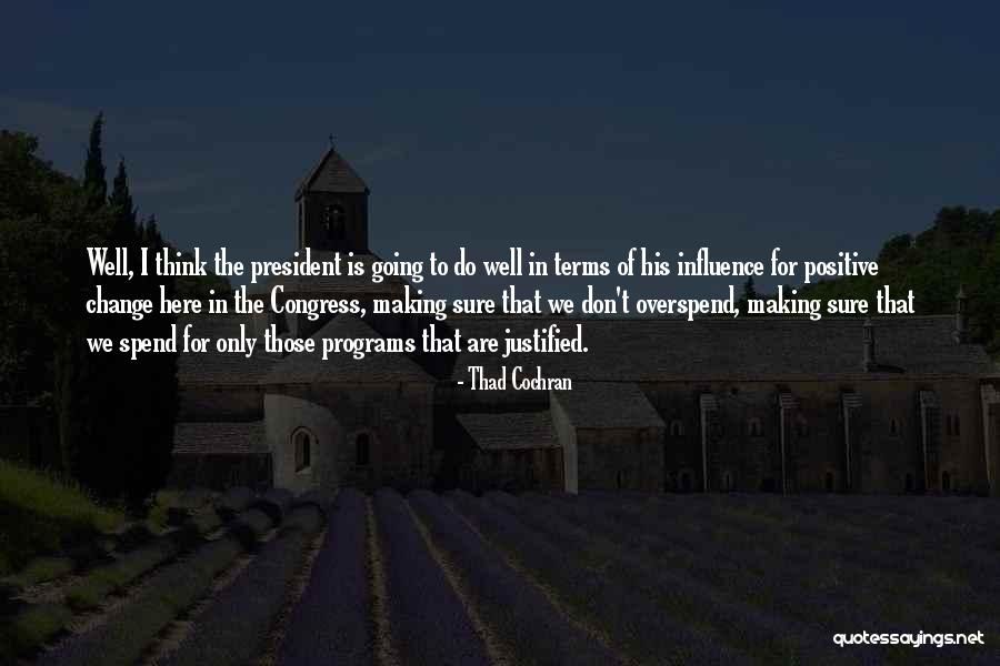 Tawnys Take Quotes By Thad Cochran Tawnys Take Quotes By Thad Cochran