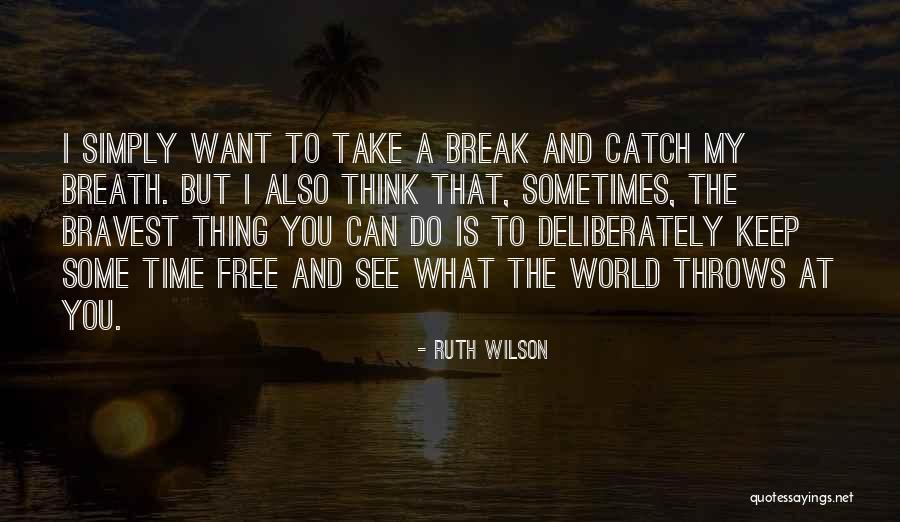 Tawog Incorrect Quotes By Ruth Wilson Tawog Incorrect Quotes By Ruth Wilson