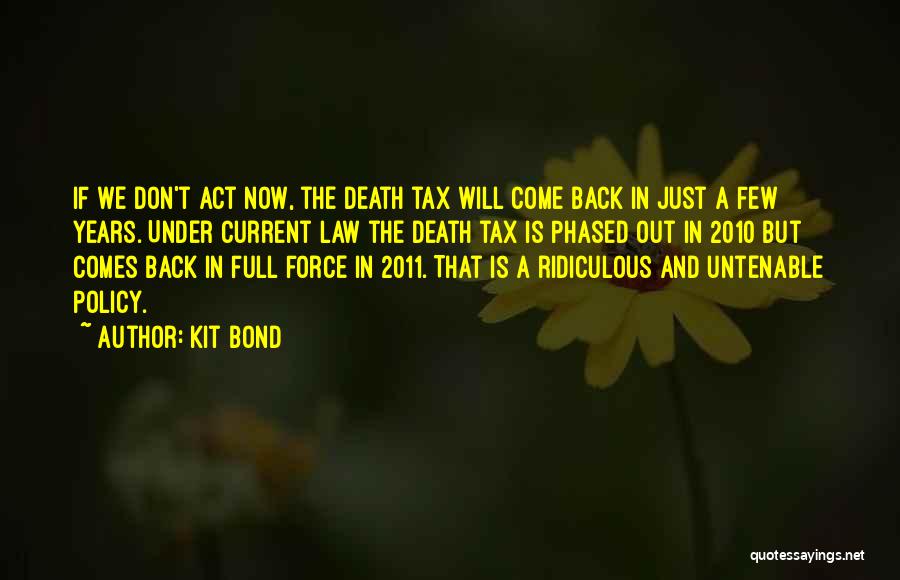 Tax Act Quotes By Kit Bond