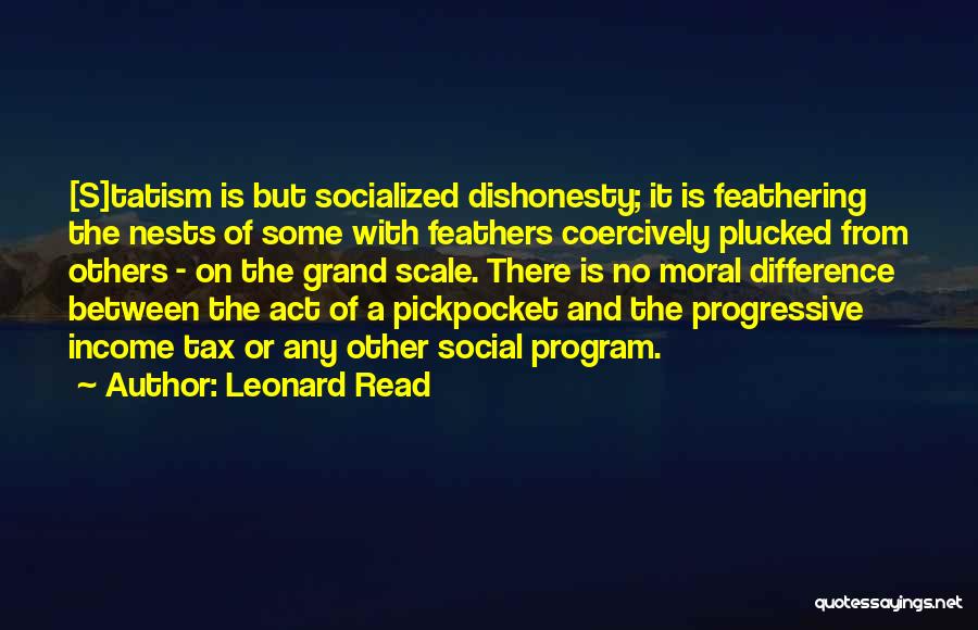 Tax Act Quotes By Leonard Read