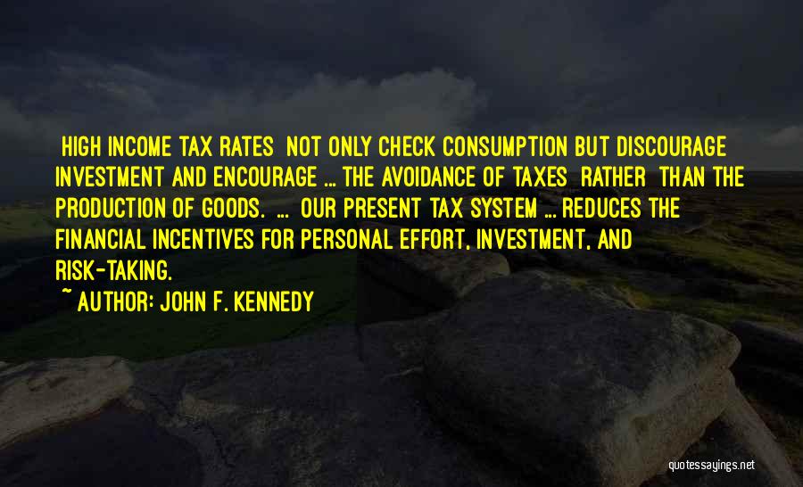 Tax Avoidance Quotes By John F. Kennedy