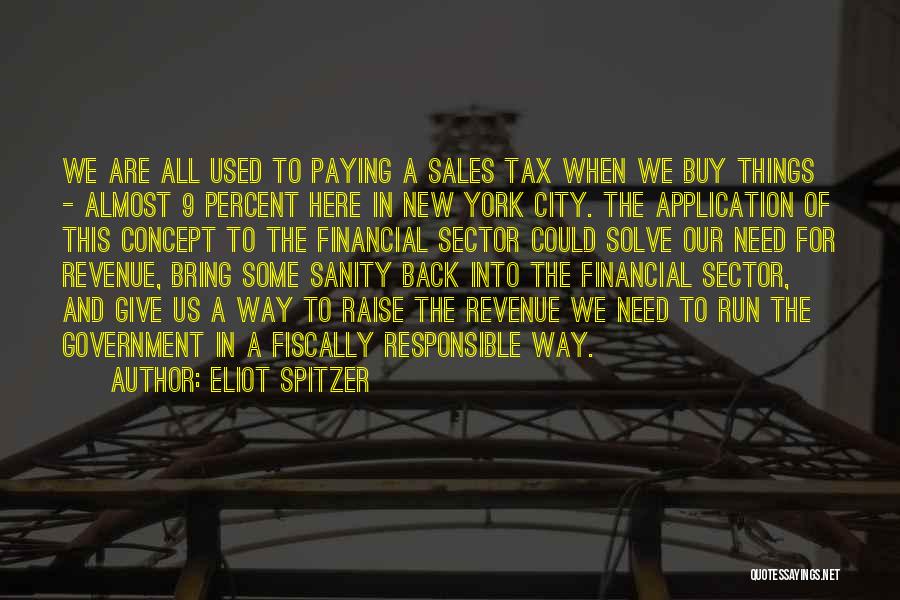 Tax Back Quotes By Eliot Spitzer