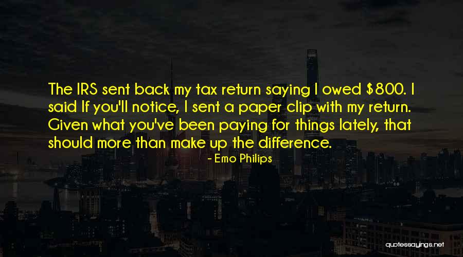 Tax Back Quotes By Emo Philips