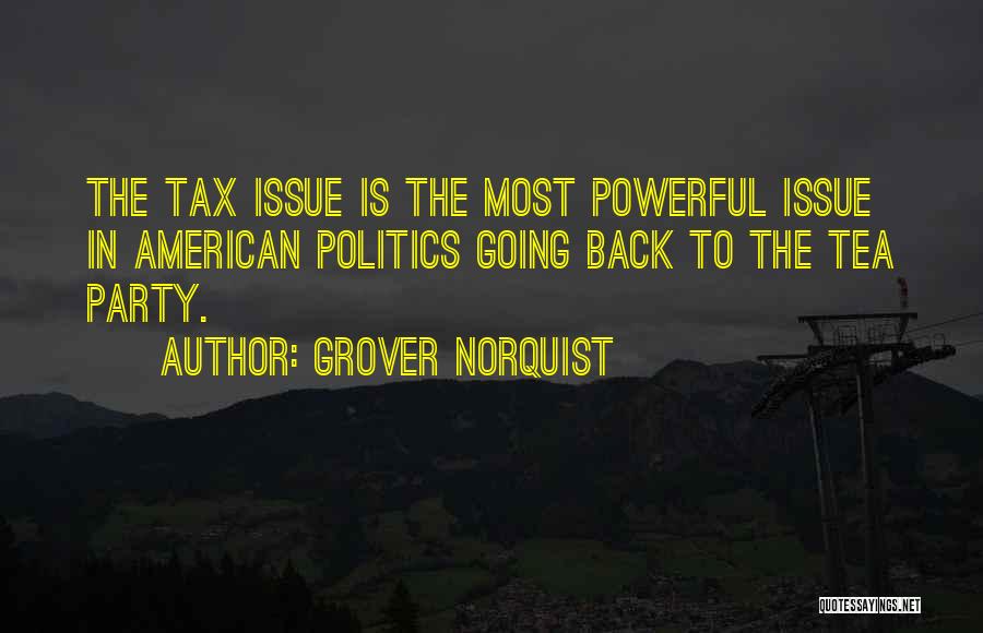 Tax Back Quotes By Grover Norquist