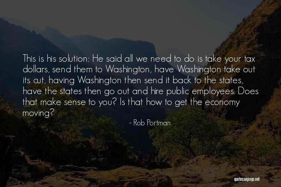 Tax Back Quotes By Rob Portman Tax Back Quotes By Rob Portman