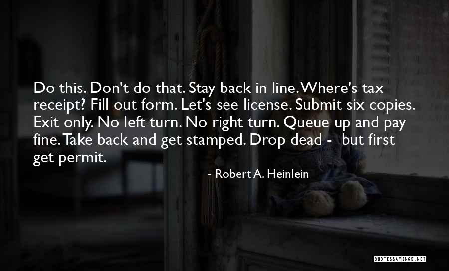 Tax Back Quotes By Robert A. Heinlein