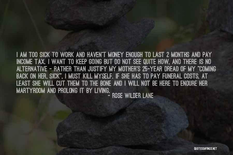 Tax Back Quotes By Rose Wilder Lane