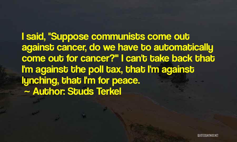 Tax Back Quotes By Studs Terkel
