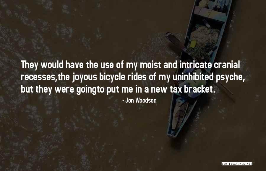 Tax Bracket Quotes By Jon Woodson Tax Bracket Quotes By Jon Woodson
