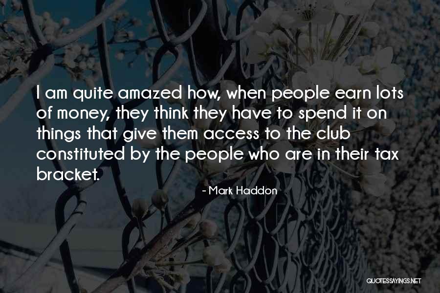 Tax Bracket Quotes By Mark Haddon Tax Bracket Quotes By Mark Haddon