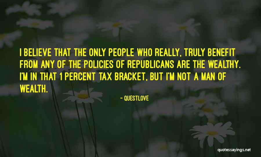 Tax Bracket Quotes By Questlove