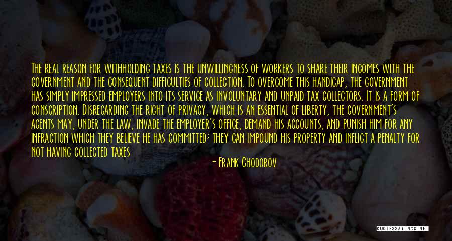 Tax Collectors Quotes By Frank Chodorov