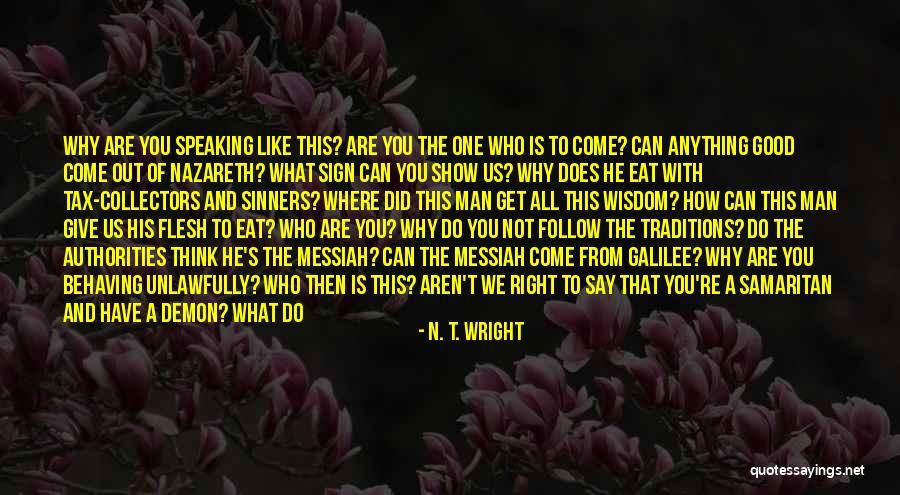 Tax Collectors Quotes By N. T. Wright