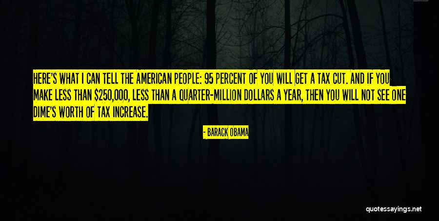 Tax Cut Quotes By Barack Obama Tax Cut Quotes By Barack Obama