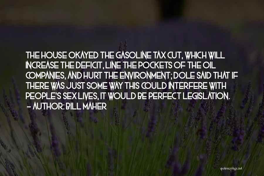 Tax Cut Quotes By Bill Maher