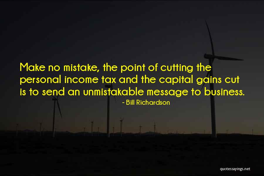 Tax Cut Quotes By Bill Richardson