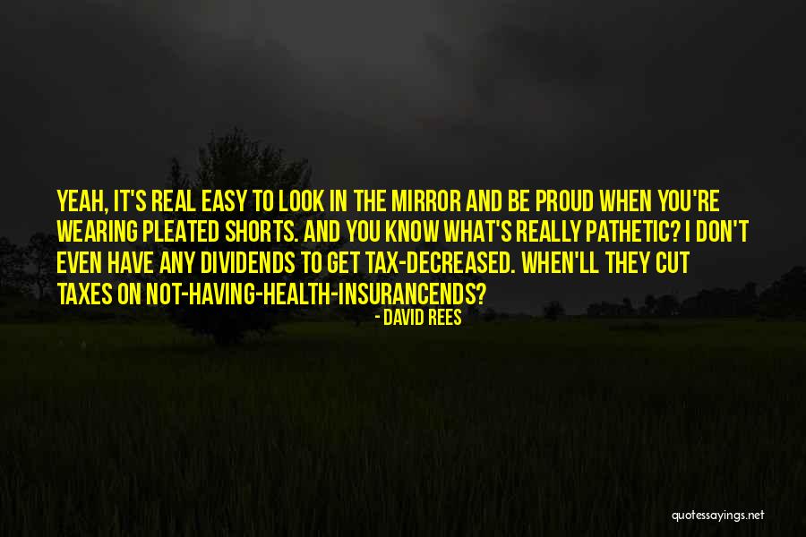 Tax Cut Quotes By David Rees Tax Cut Quotes By David Rees
